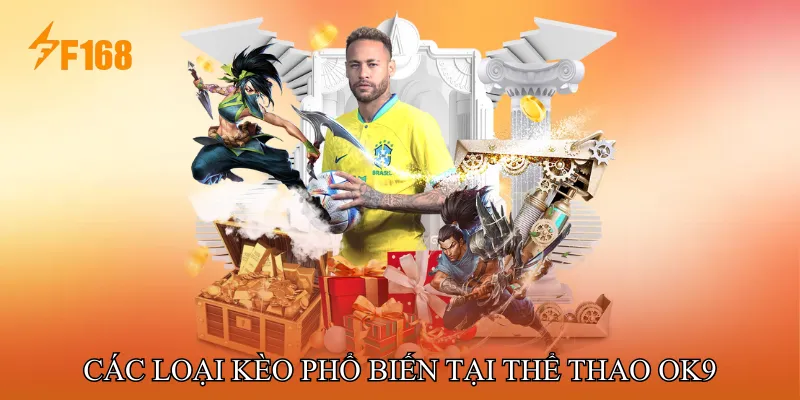 Các loại kèo phổ biến tại Thể Thao OK9