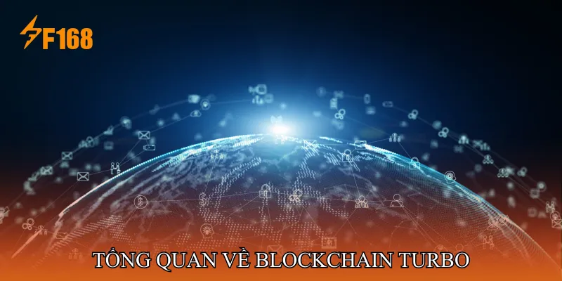 Tổng Quan Về Blockchain Turbo