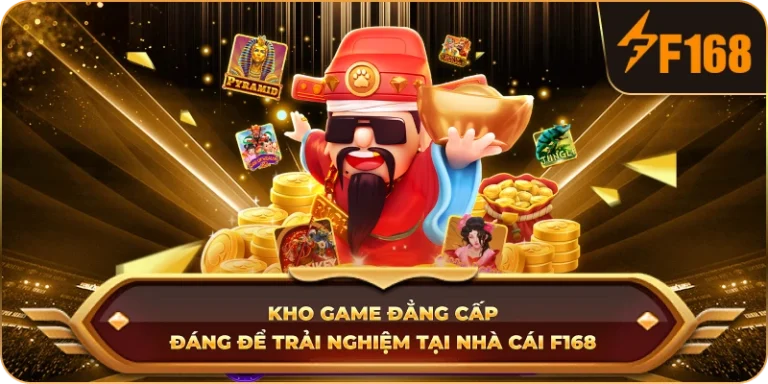 Kho game F168 đẳng cấp Kho game F168 đẳng cấp